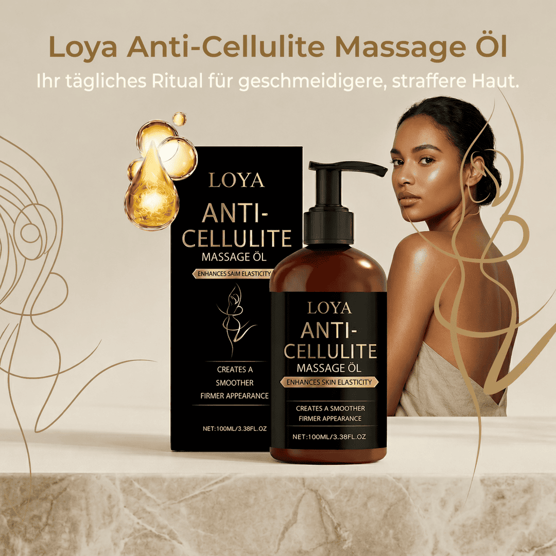 Loya - Sanftes Anti-Cellulite Massageöl